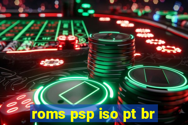 roms psp iso pt br